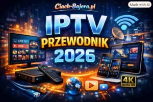 IPTV — Co To Jest i Jak Działa? Przewodnik 2026